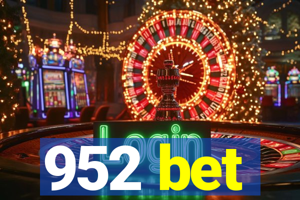 952 bet